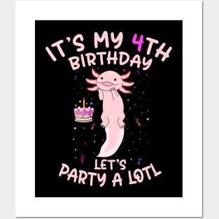 Axolotl Fish its My 4th Birthday I'm 4 Year Old lets party Posters and Art